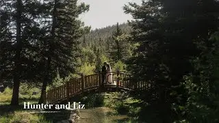 Hunter and Liz | Wedding Highlight Film