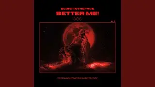BETTER ME!