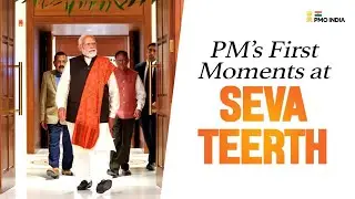 PM Modi marks a new beginning at Seva Teerth