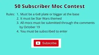50 Subscriber Moc Contest!