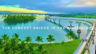 WALKING AT SAN JUANICO BRIDGE - THE LONGEST BRIDGE IN THE PHILIPPINES