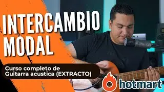 Como usar el INTERCAMBIO MODAL (EXTRACTO Curso completo de guitarra acustica)