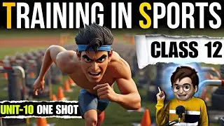 Training In Sports class12 / One Shot🔥 / Chapter 10 Physical Education / Animation / Boards 2026