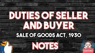Duties of Seller and Buyer | Notes | LLB