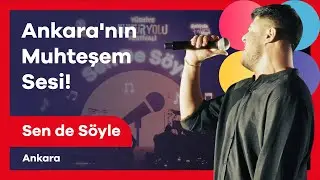 Ankara'nın En Güzel Sesi Karşınızda! (Ulaş Çoban) 🎙️ | Sen de Söyle Ankara ⭐️