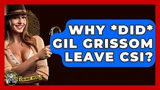 Why *did* Gil Grissom Leave CSI? - The Crime Reel