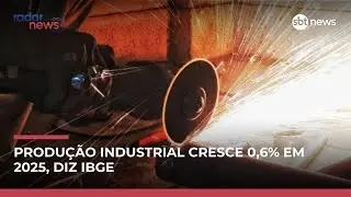 Especialista analisa crescimento da produção industrial em 0,6% | #RadarNews