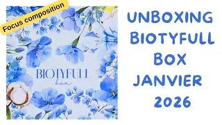 Unboxing Biotyfull box Janvier 2026 - Bleu cocoon