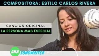 Escribí esta canción: La Persona Mas Especial