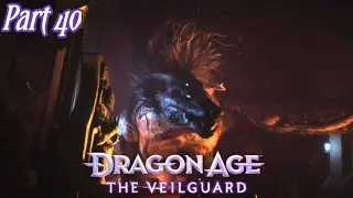 DRAGON AGE: THE VEILGUARD: Walkthrough (Part 40) The Dread Wolf Rises