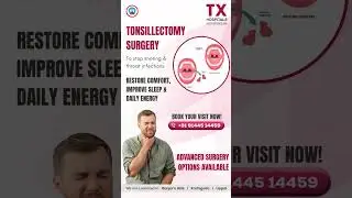 Tonsillectomy Surgery &ndash; Stop Snoring & Throat Infections || TX Hospitals