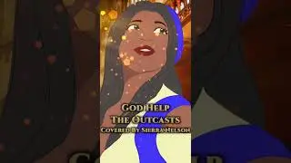 🙏🏾 God Help the Outcasts &ndash; Disney&rsquo;s Hunchback | Emotional Cover 🎶