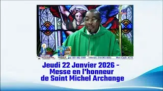 Jeudi 22 Janvier 2026 -  Messe en l'honneur de Saint Michel Archange