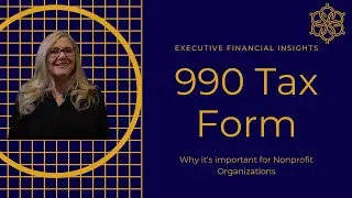 Understanding the 990 Tax Form for Non-profit Organizations