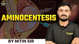 AMNIOCENTESIS CAUSES, SIGNS AND SYMPTOMS | DIAGNOSIS AND TREATMENT EXPLAINED BY NITIN SIR | WISDOM