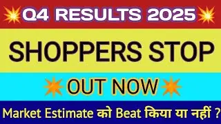 Shoppers Stop Q4 Results 2025 🔴 Shoppers Stop Results Today 🔴 Shoppers Stop Share Latest News