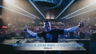 Mike Williams & Jonas Aden - I Hope You Know [FULL VERSION]