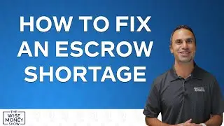 How to Fix an Escrow Shortage
