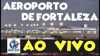 [AO VIVO] - AEROPORTO DE FORTALEZA - SBFZ - EM 28/01/2026 a 29/01/2026.