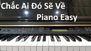 Hướng dẫn CHẮC AI ĐÓ SẼ VỀ - Sơn Tùng MTP | Piano Solo/Cover Easy | Đinh Công Tú