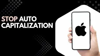 How to Turn Off Auto-Capitalization on iPhone (Quick & Easy Keyboard Fix!)