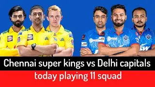 Chennai super kings vs Delhi capitals 2021 playing 11 squad