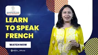 Learn to Speak French with Maharashtra State Skills University | Language Course | Dr.Monica Khanna
