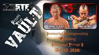 FROM THE VAULT - Immortal Championship Wrestling - Immortal Things 5: Mike Skyros vs Minoru Suzuki
