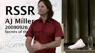 RSSR Alan J Miller 20090926 Secrets of the Universe RSSR