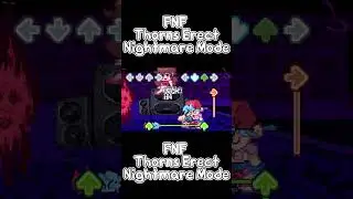 FNF Thorns Erect Nightmare Mode #fnf #fridaynightfunkin #fnfbf