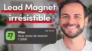Comment cr&eacute;er un Lead Magnet qui convertit (en 3 &eacute;tapes)