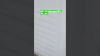 Split ac compressor not working