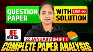 JEE Main 2026 January 22 Question Paper with Solution (Shift 1) ( Complete Analysis )