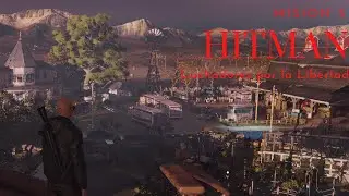 Hitman 1 En 2022 || Misi&oacute;n 5: Luchadores por la Libertad || Gu&iacute;a Completa