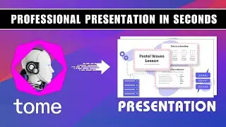 Tome AI creating Professional Presentations