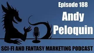 A Successful Fantasy Series Relaunch with Andy Peloquin