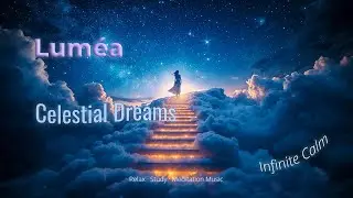 Celestial Dreams 🌌 | Ambient Rellax Music &ndash; Cosmic Music for Meditation, Sleep & Inner Peace ✨