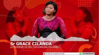 La Promesse de Dieu s&rsquo;Accomplira Toujours | S&oelig;ur Gr&acirc;ce Cilanda (Officiel)