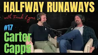 Halfway Runaways #17 - Carter Capps | Florida, Georgia, and the Most Unexpected US Cultures