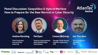 Panel Discussion: Geopolitics & Hybrid Warfare: How to Prepare for the New Normal in Cyber Security