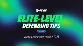 5 главных советов по защите, необходимых для победы в FC 26
