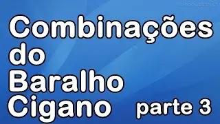 As Figuras Femininas no Baralho Cigano - parte 3