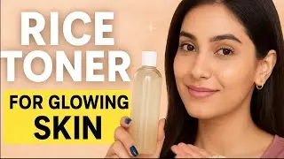My Secret Rice Toner Recipe 🌾💧| Get Instant Glass Skin at Home| چاول کا ٹونر گھر پر بنائیں✨