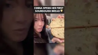 Cinna opens Her First Sourdough Bread 😲🍞