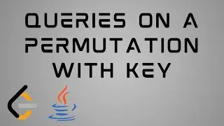 LeetCode 1409 : JAVA Solution | Queries on a Permutation With Key