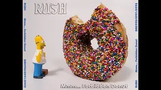 RUSH  🍩🍩🍩  Mmm... Forbidden Donut  🍩🍩🍩