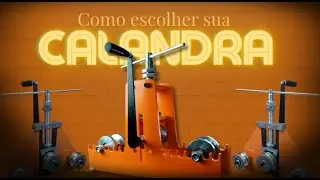 Como investir em uma Calandra de tubos QUADRADOS ideal pra você(EVITE JOGAR DINHEIRO FORA)