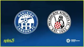 2025 NPLMVIC Round 4: Oakleigh Cannons FC v Melbourne Knights FC