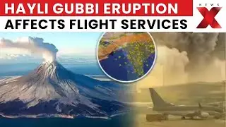 Volcanic Ash Alert: Hyderabad Flights Cancelled Over Volcanic Ash From Ethiopia&rsquo;s Hayli Gubbi |NewsX