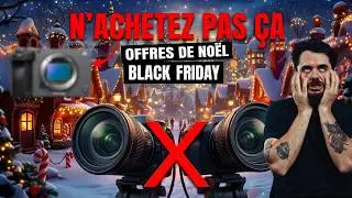 Black Friday : Ne fais SURTOUT PAS l’erreur de prendre la mauvaise caméra !